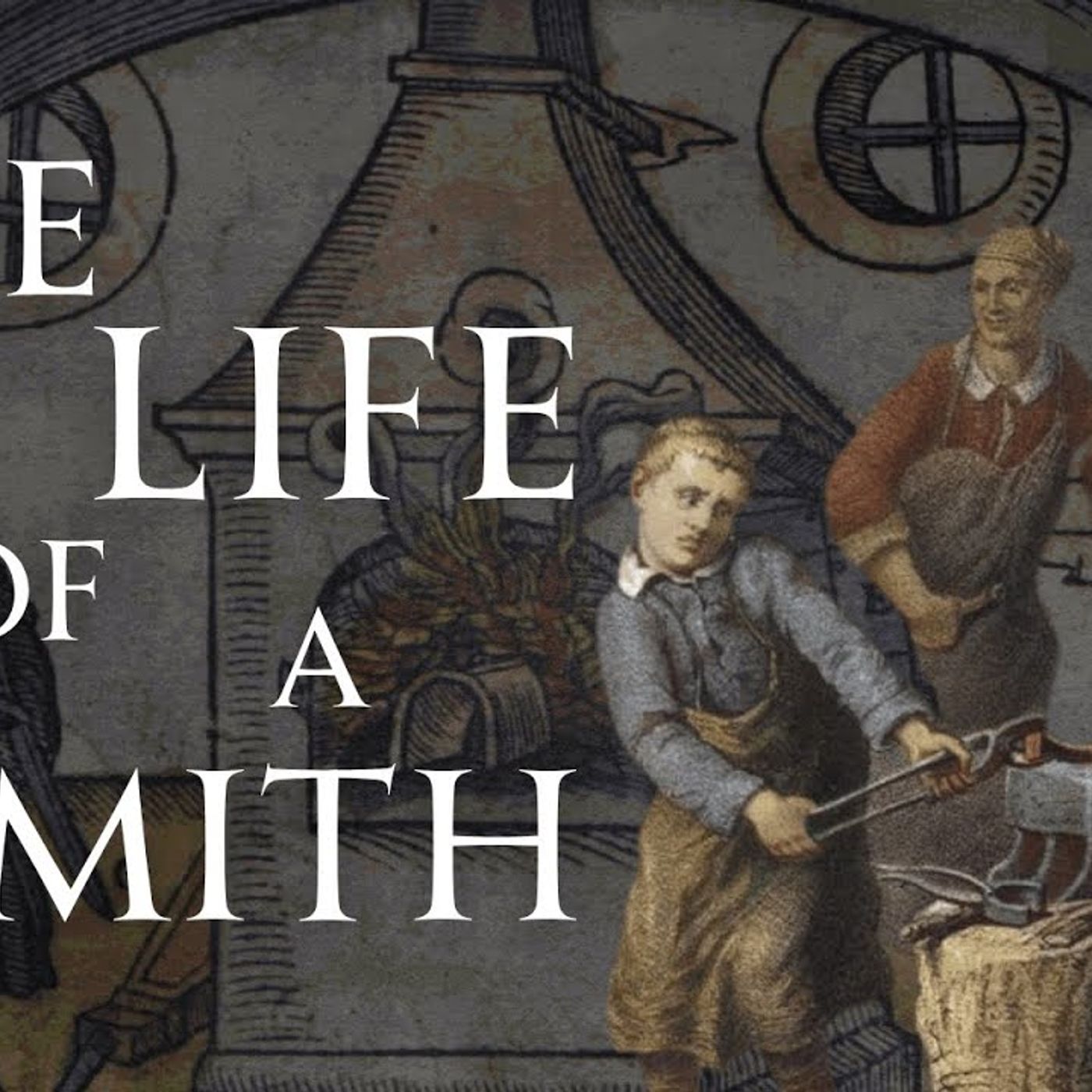 The Life of a Medieval Blacksmith episode artwork