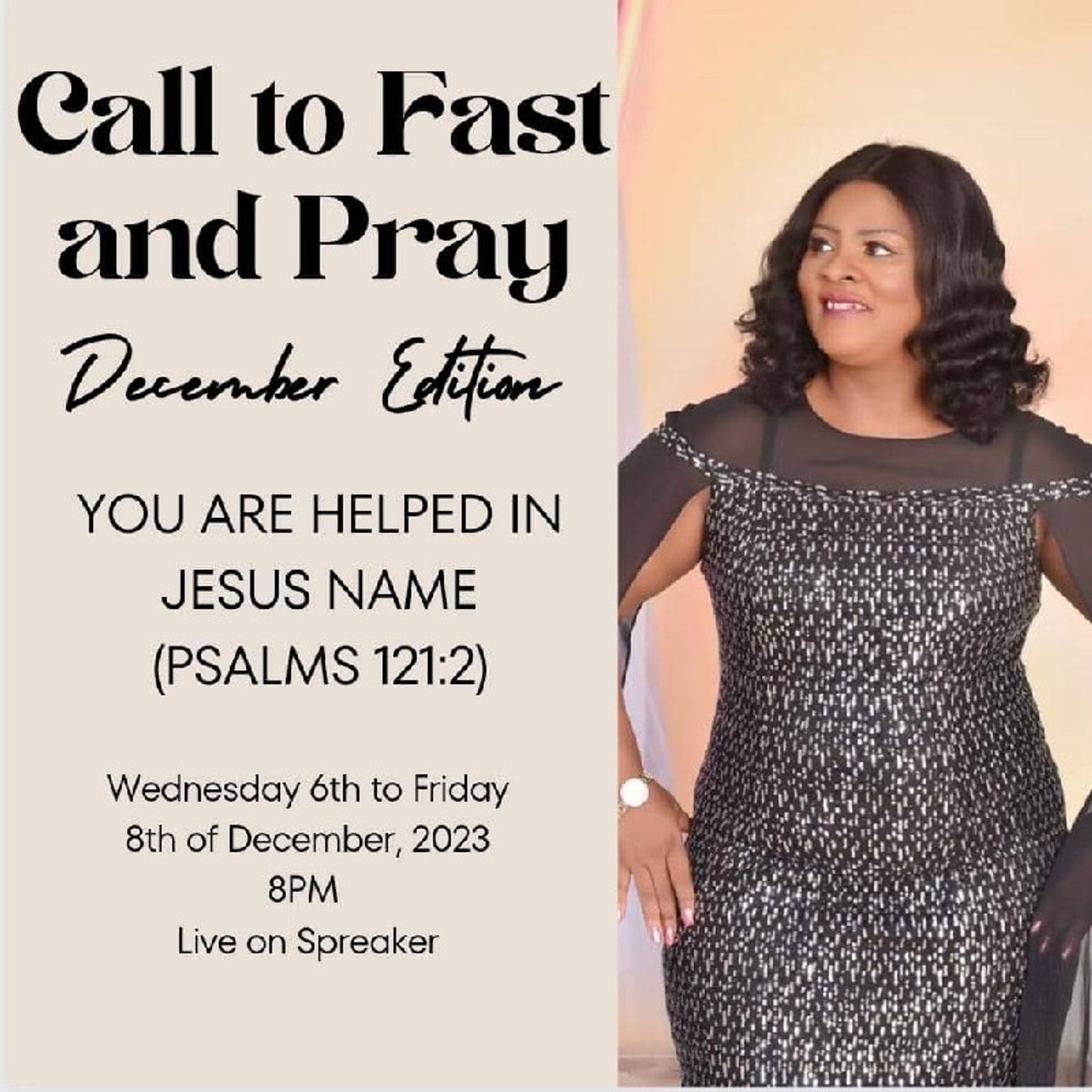 Call to fast & Pray / Day 1 - Wednesday December 6 , 2023