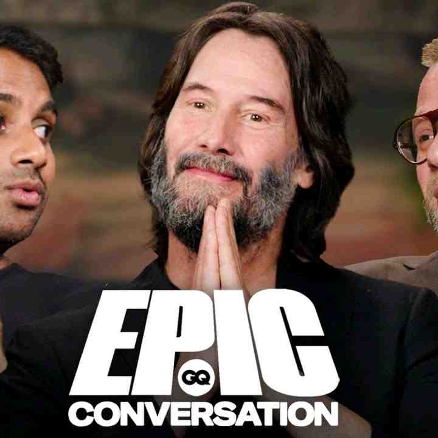 Keanu Reeves_ Seth Rogen _ Aziz Ansari Have an Epic Conversation(MP3_160K) episode artwork