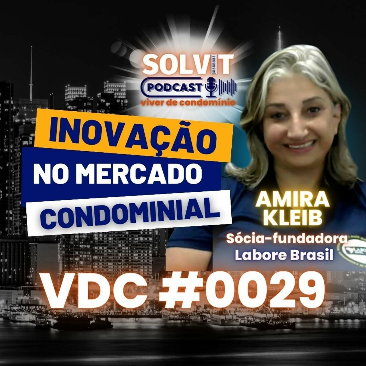 AMIRA KLEIB - VIVER DE CONDOMÍNIO - SOLVITSC #0029 episode artwork