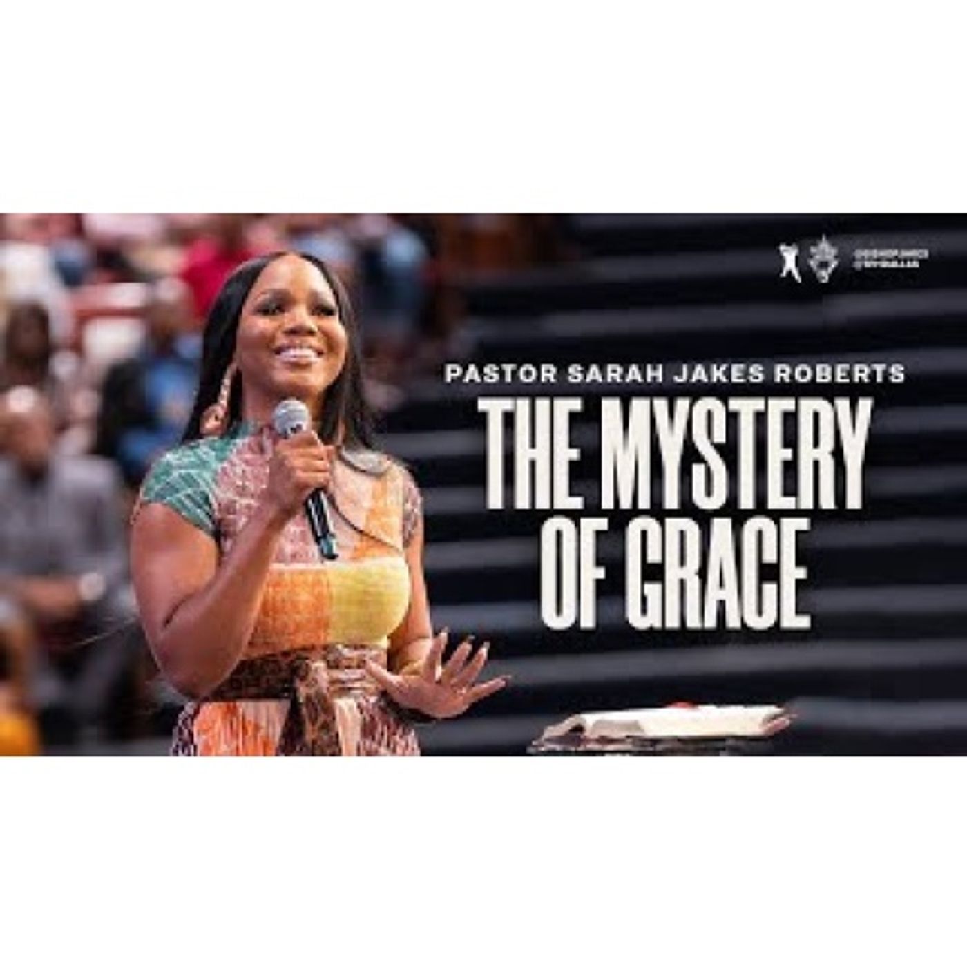 Sarah Jakes Roberts  - The Mystery of Grace episode artwork