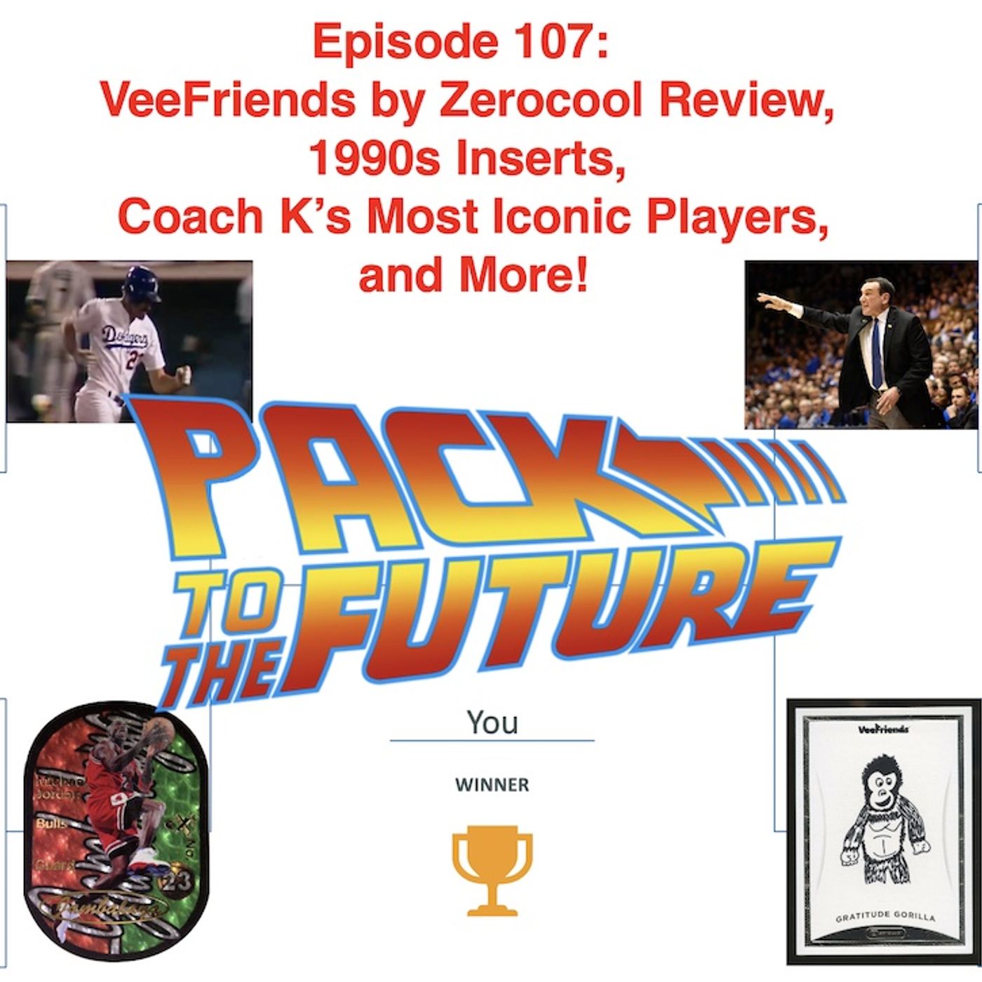 Episode 107: VeeFriends by Zerocool Review, 1990s Inserts March Madness, Coach K’s Most Iconic Players, and More!