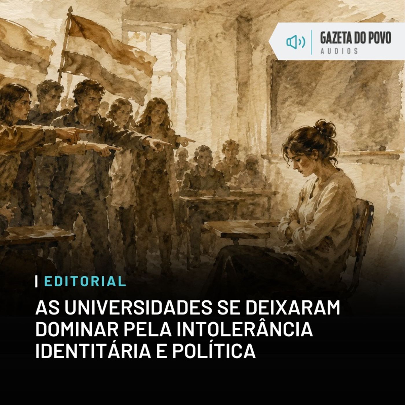 Editorial: As universidades se deixaram dominar pela intolerância identitária e política episode artwork