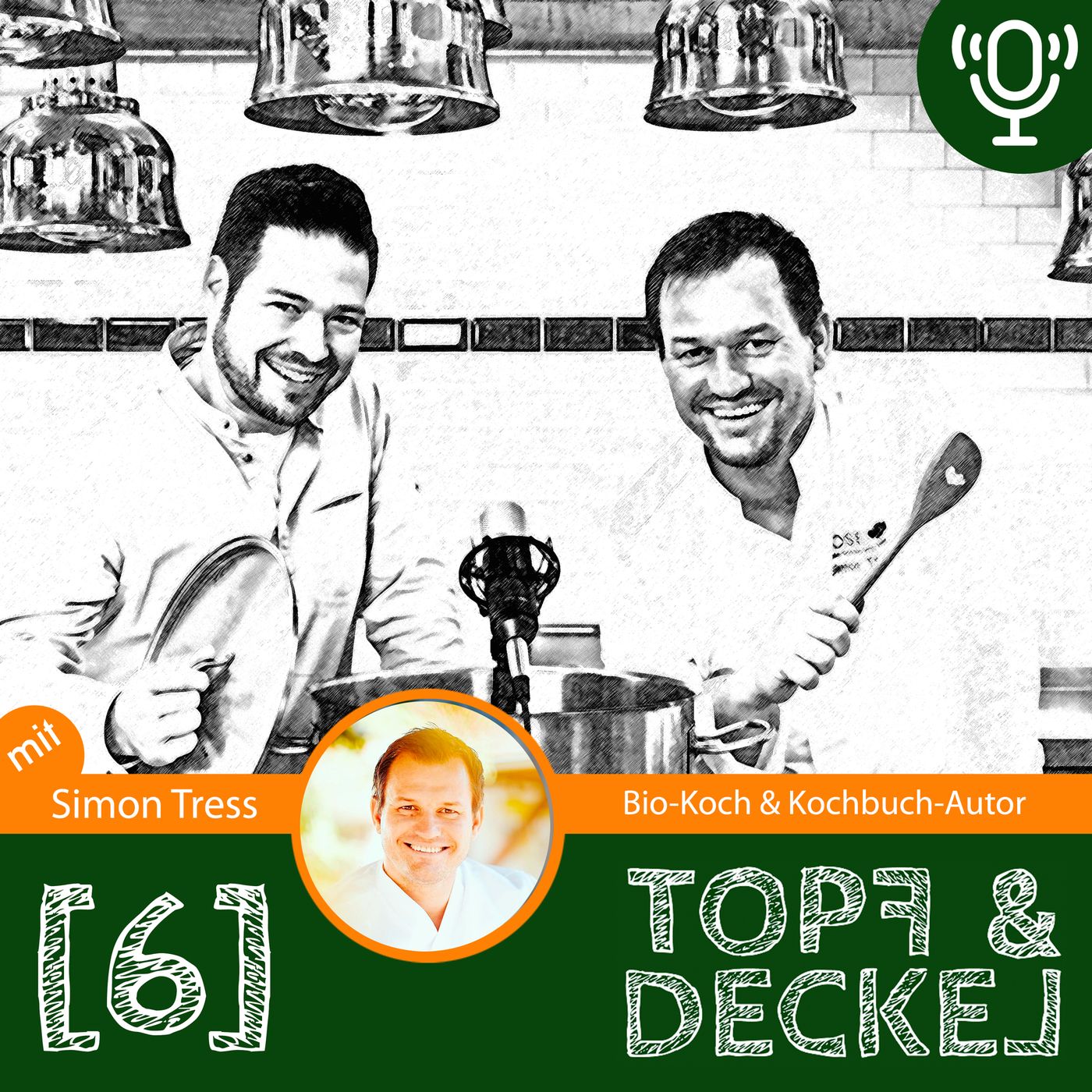 Topf & Deckel - der Podcast rund um das Gericht des Lebens