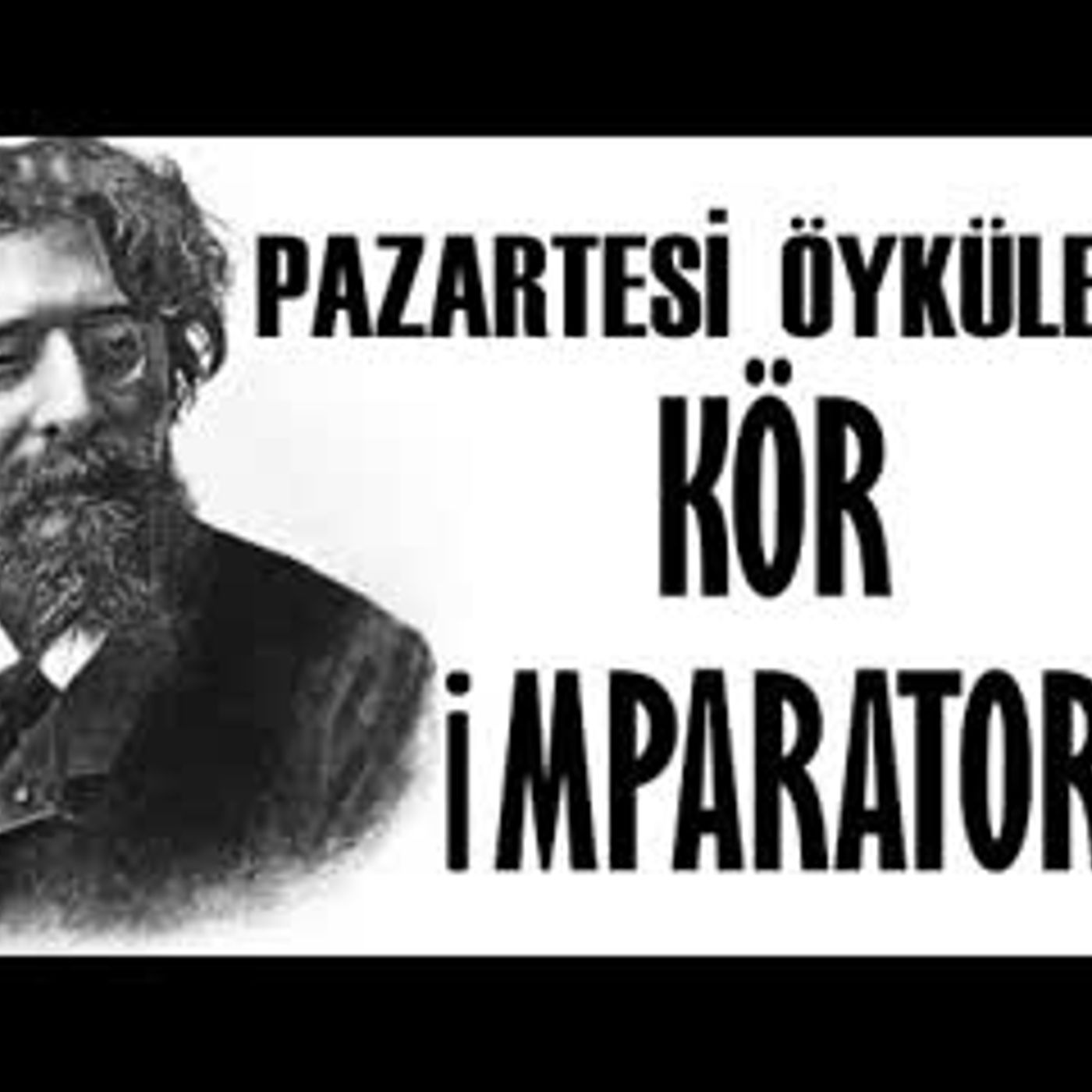 Pazartesi Öyküleri Kör İmparator sesli kitap tek parça Akın ALTAN