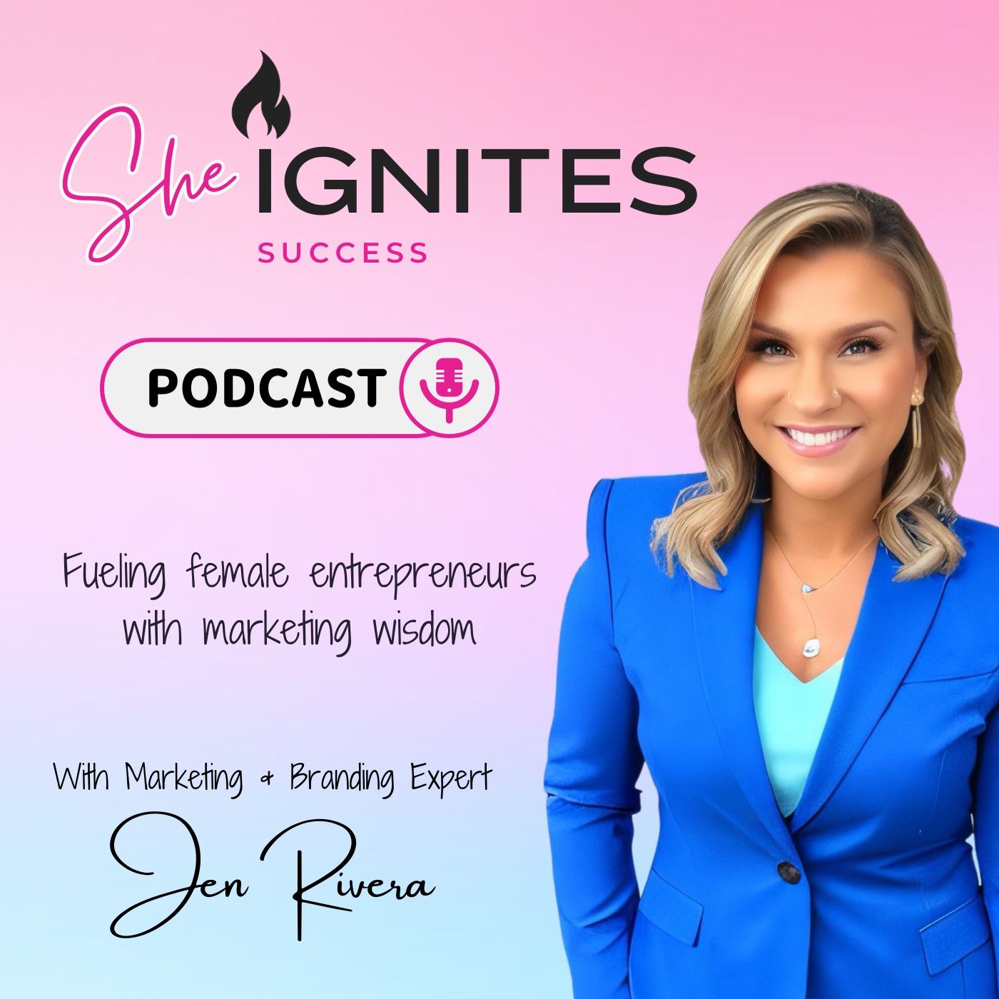 SheIGNITES Success podcast artwork