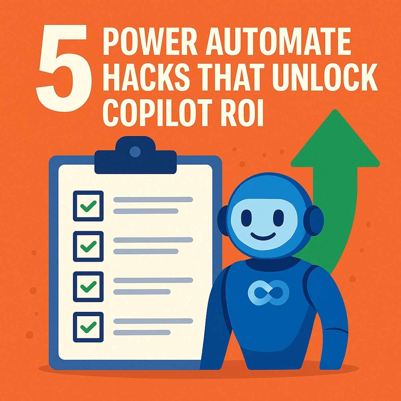 5 Power Automate Hacks That Unlock Copilot ROI