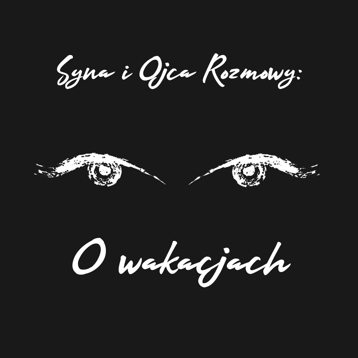 Syna i Ojca Rozmowy