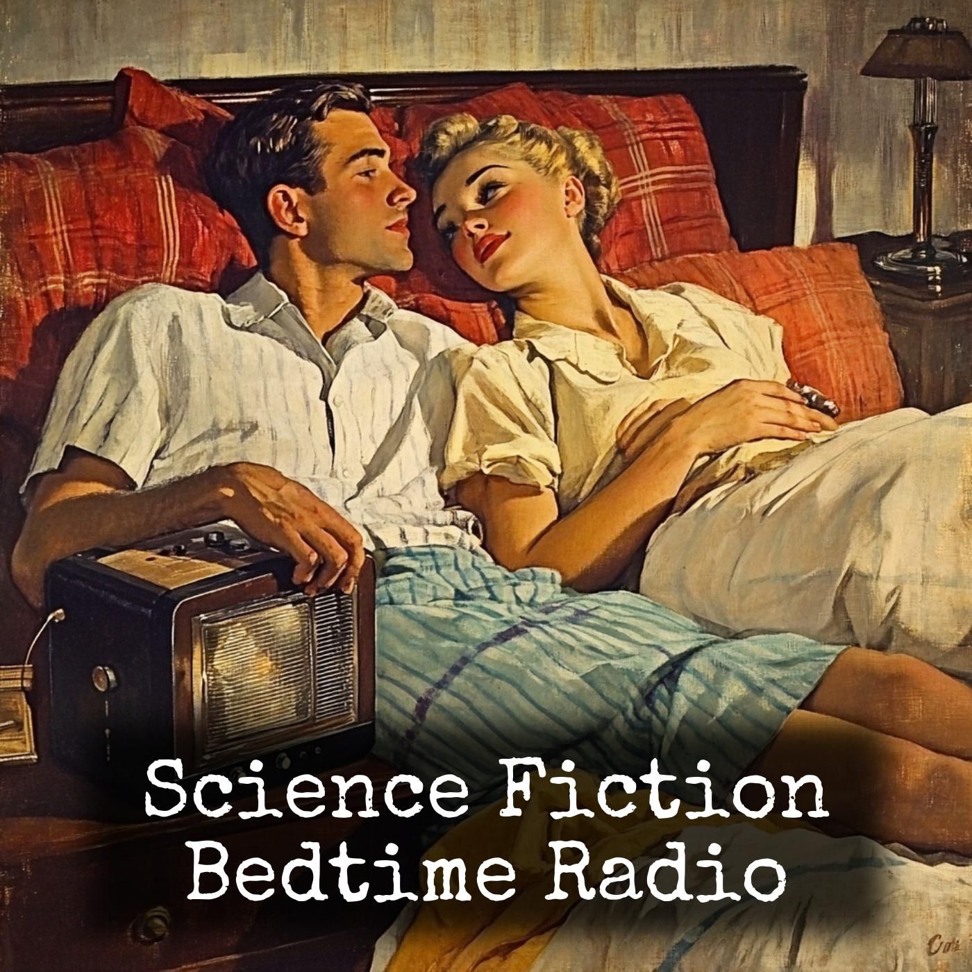 Science Fiction - Bedtime Radio