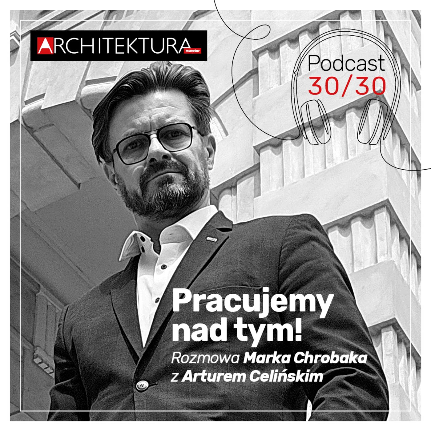 Architektura-murator. Podcast 30/30