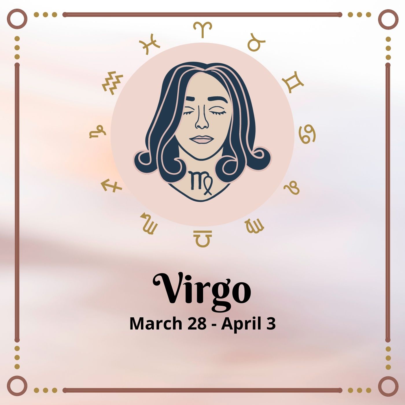 Virgo Horoscope: March 28 - April 3