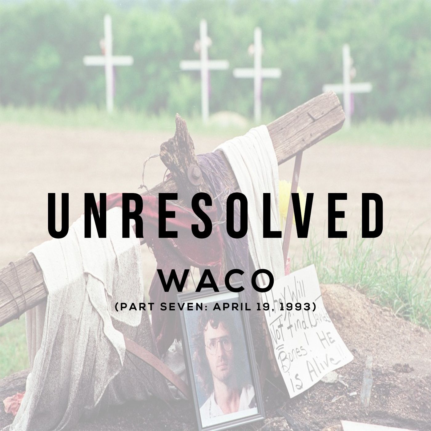 Waco (Part Seven: April 19, 1993)