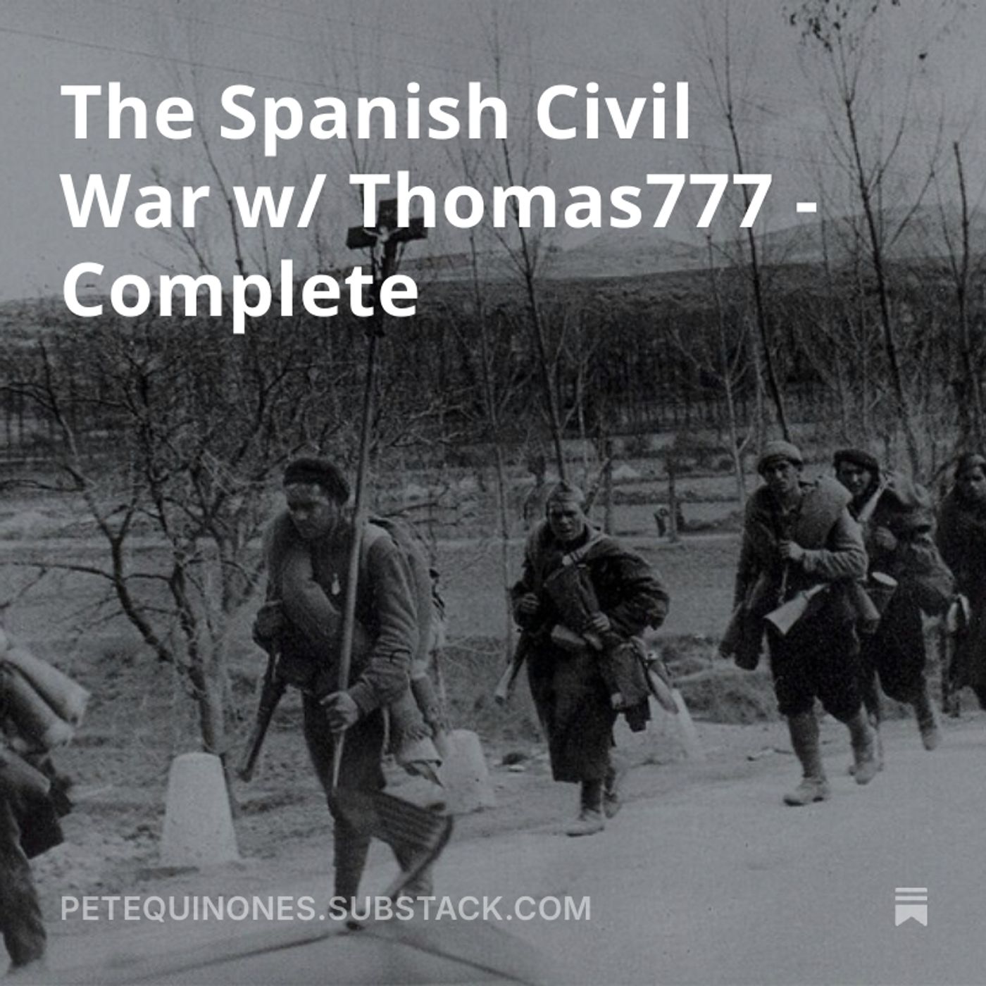 The Spanish Civil War w/ Thomas777 - Complete