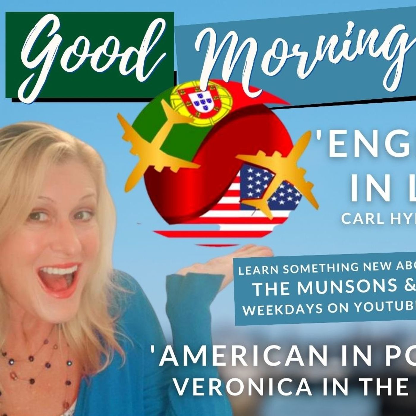 American AND English in Portugal (Algarve & Lisbon) - The GMP! Show - #RealEstateThursday