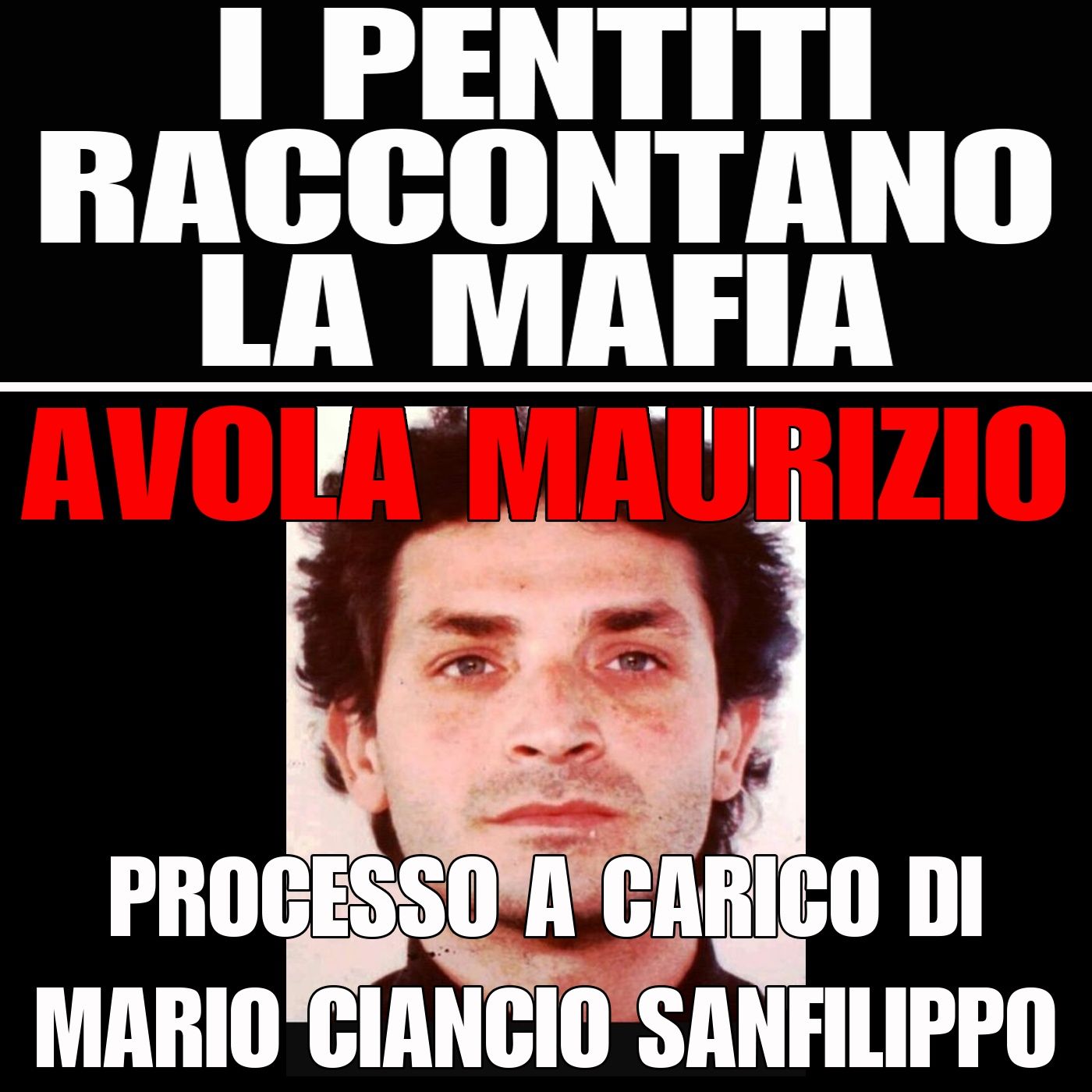 I pentiti raccontano la mafia