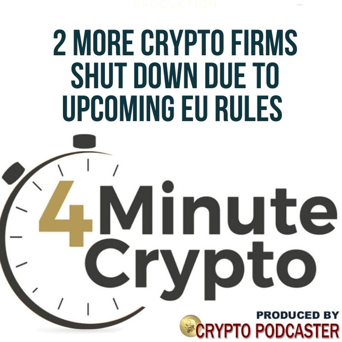 2 More Crypto Firms Shut Down Due to Upcoming EU Rules episode artwork