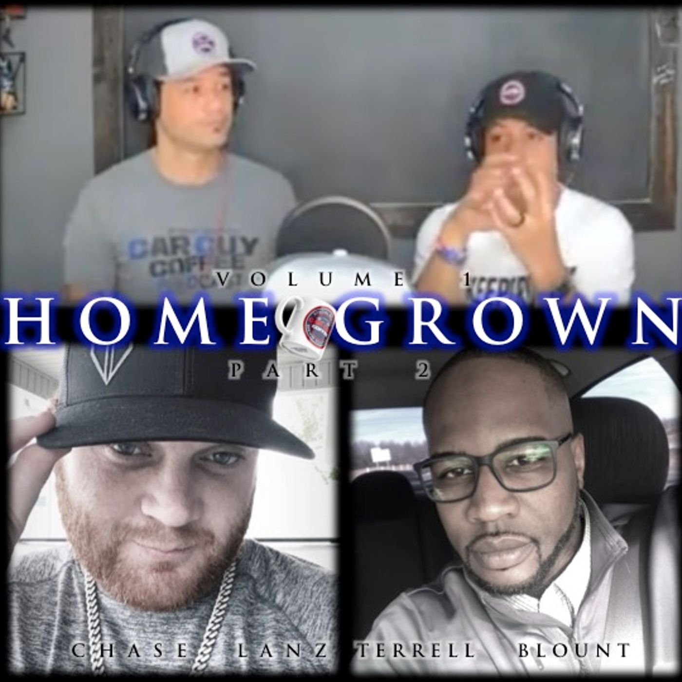 HOME GROWN vol.1 W/Chase Lanz and Terrell Blount #5Liner part 2