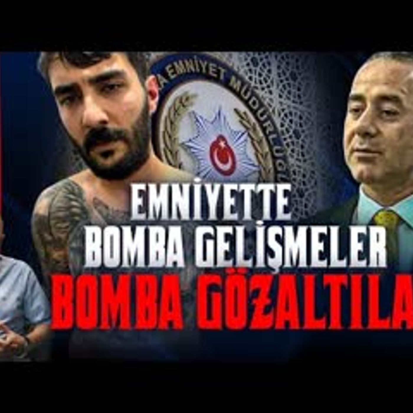 BOMBA GELİŞMELER BOMBA GÖZALTILAR