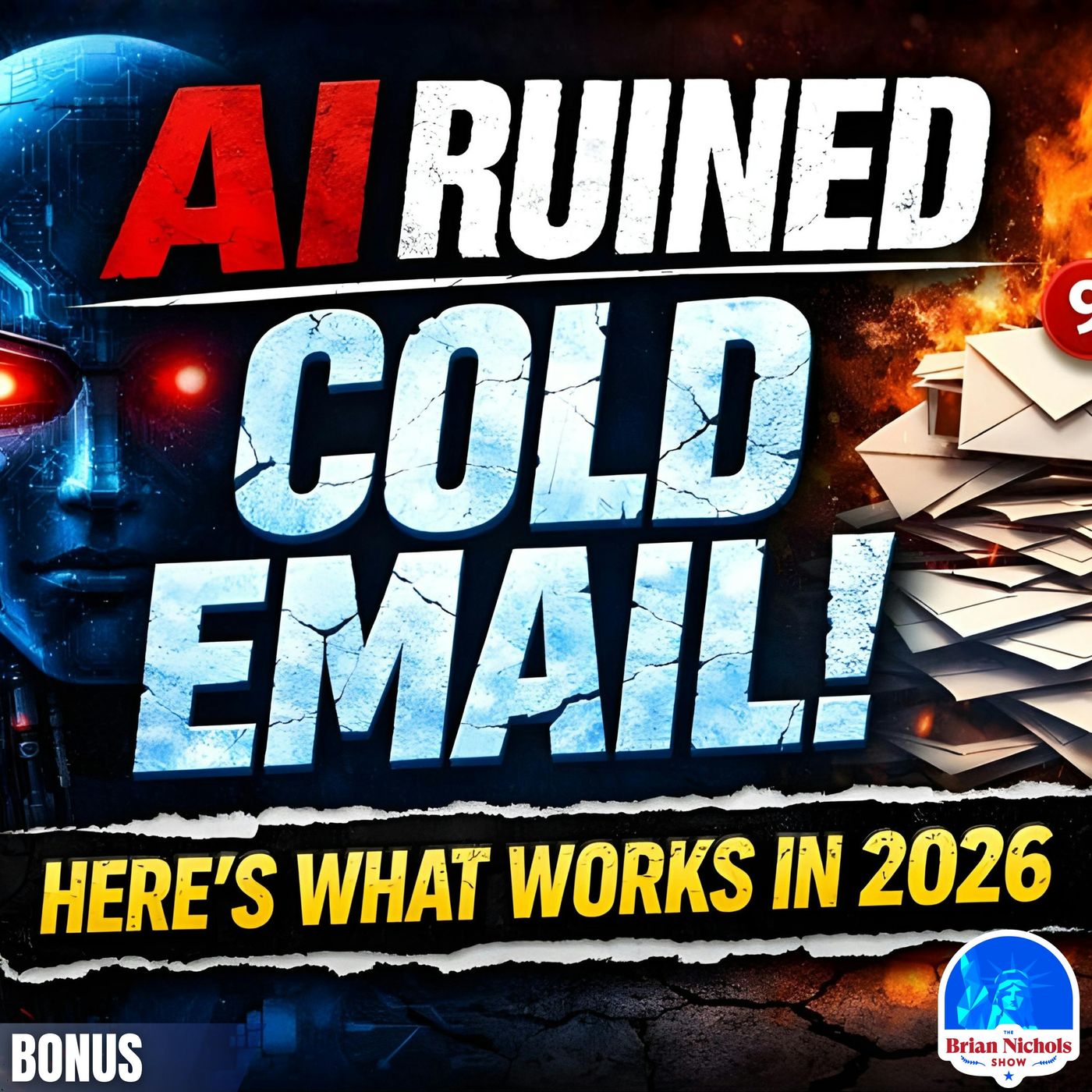 BONUS: AI RUINED Cold Email - Here’s What Actually Works in 2026 episode artwork