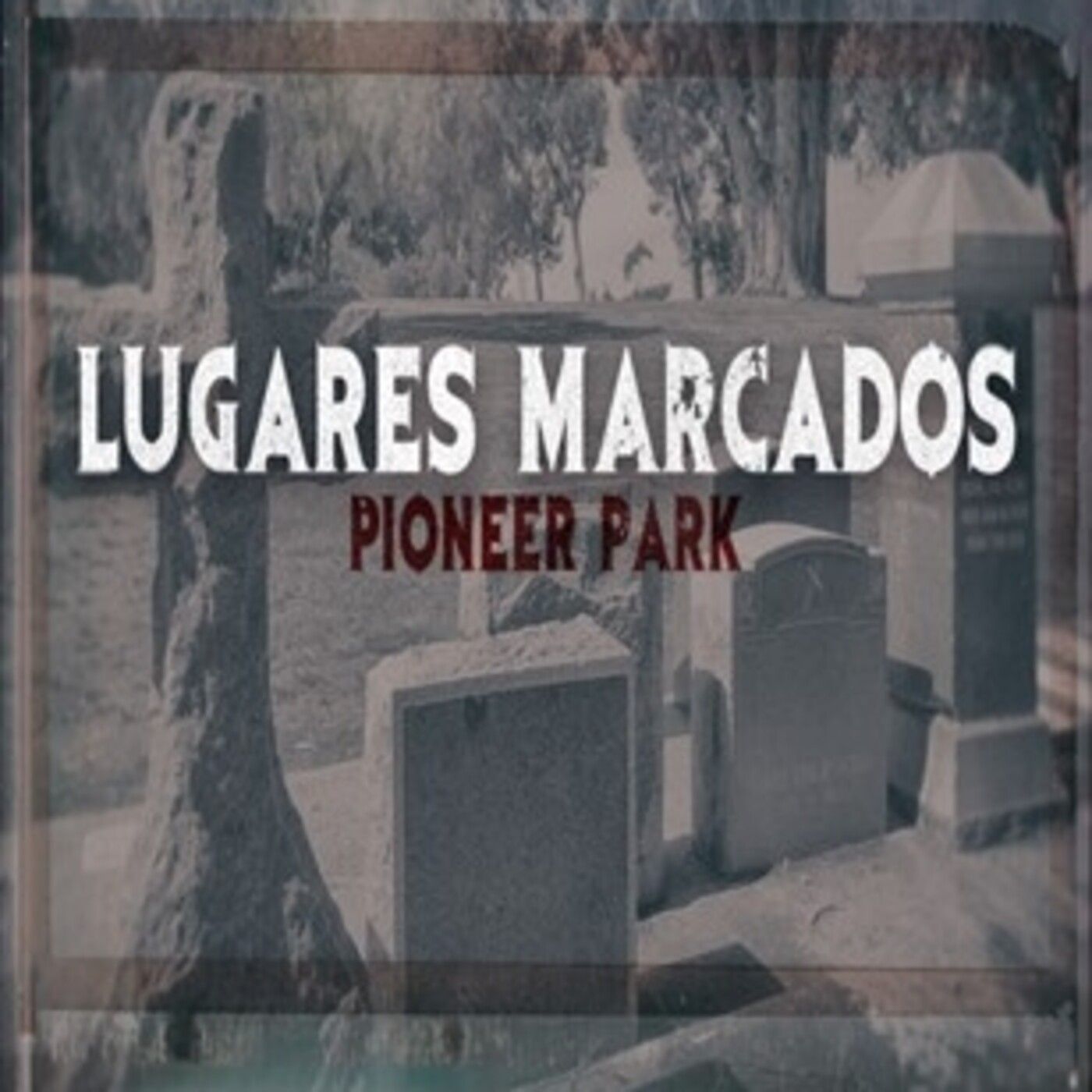 Cuarto Milenio: Lugares marcados, Pioneer Park