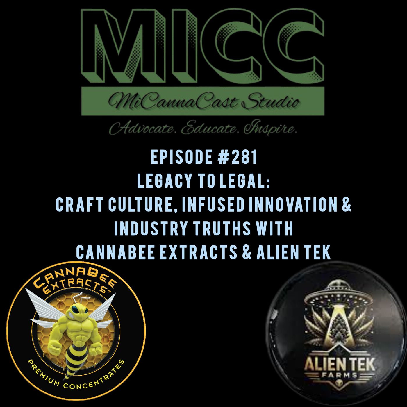 Legacy to Legal: Craft Culture, Infused Innovation & Industry Truths With Cannabee Extracts & Alien Tek