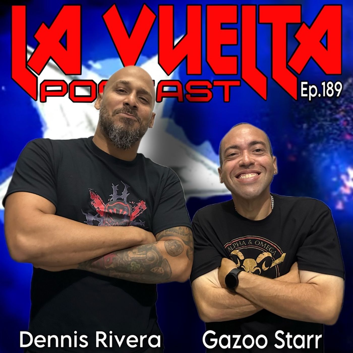 “Savio Vega me dio una prendía” - Gazoo Starr | La Vuelta Podcast Ep.189 episode artwork