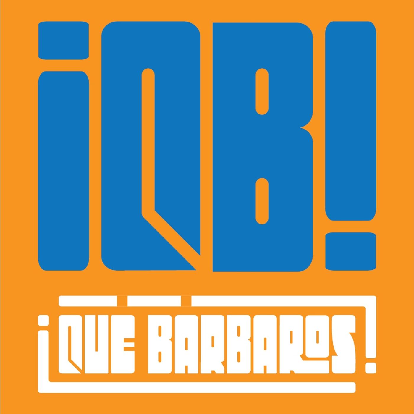 ¡Qué Bárbaros ! | Episodio 3 episode artwork