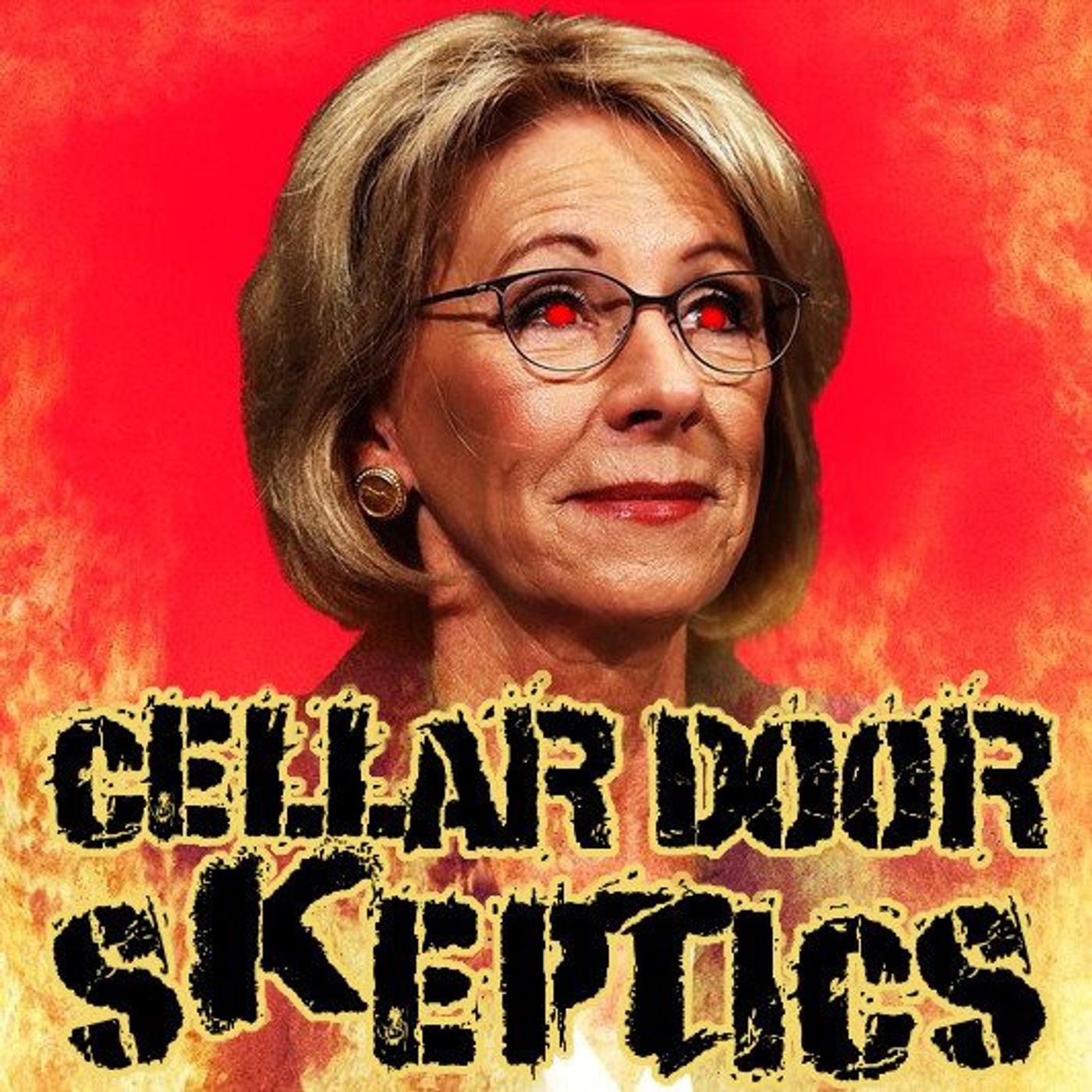 #120: Betsy Devos Dumpster Fire and Jesus Returns - podcast episode cover