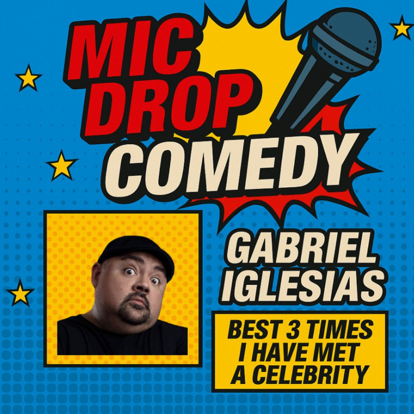 Gabriel Iglesias – Best 3 Times I Have Met a Celebrity (Standup Comedy) episode artwork