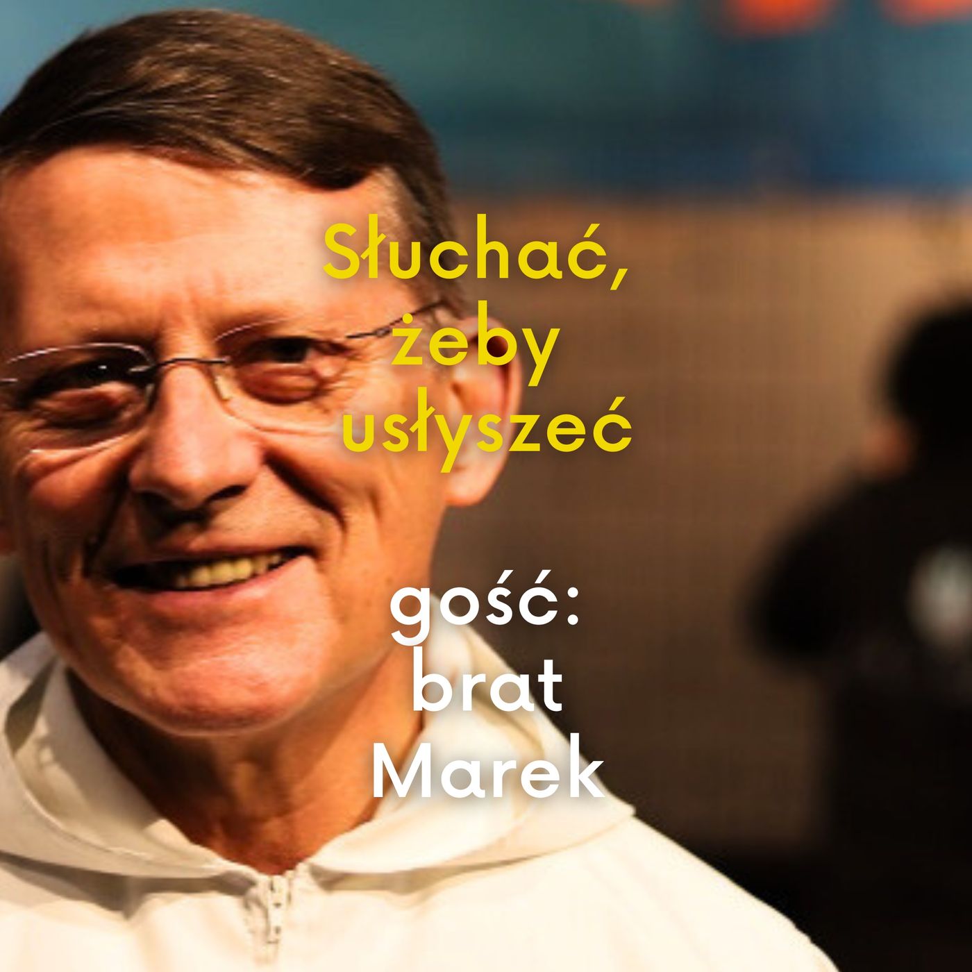 Słuchać, żeby usłyszeć