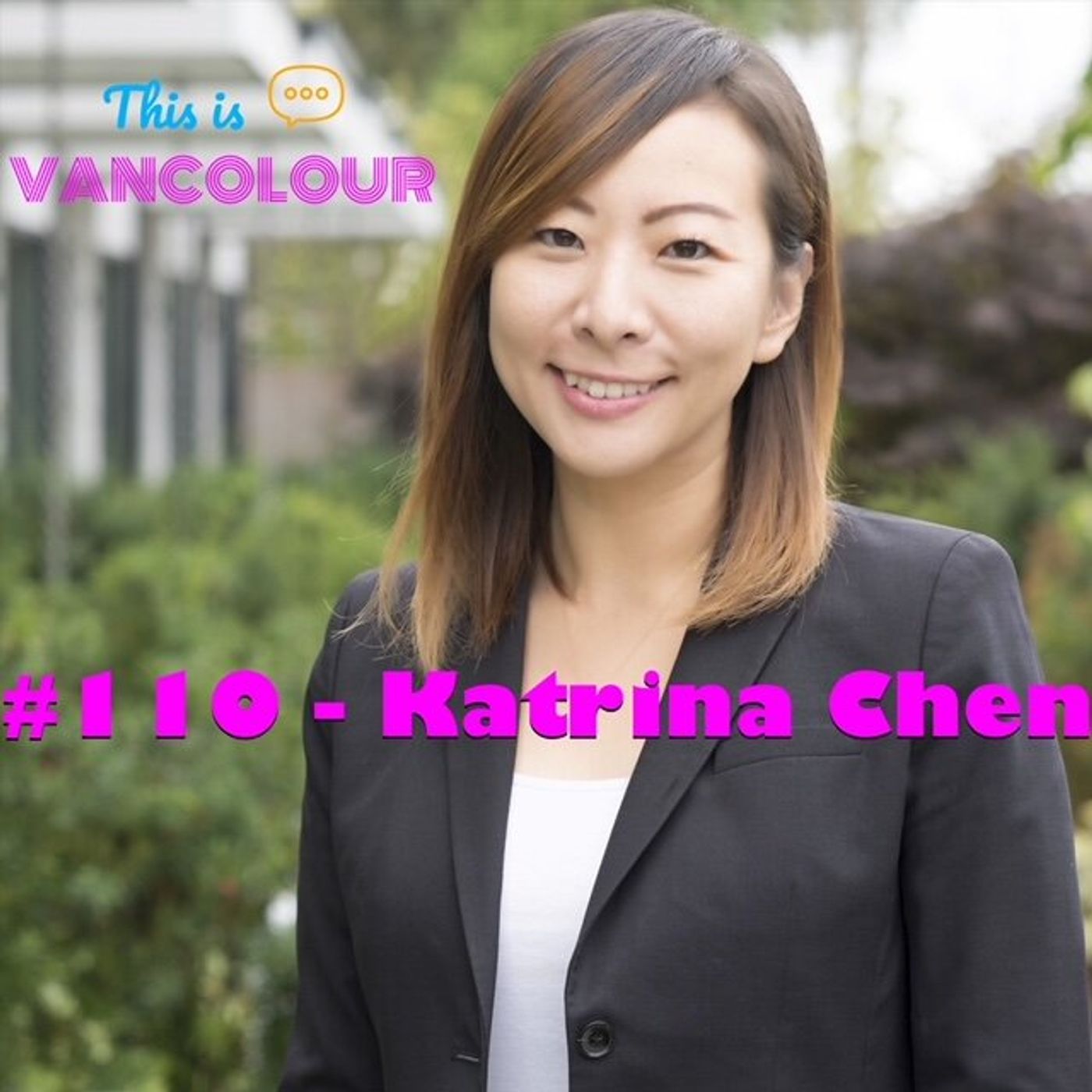 #110 - Katrina Chen (BC NDP)