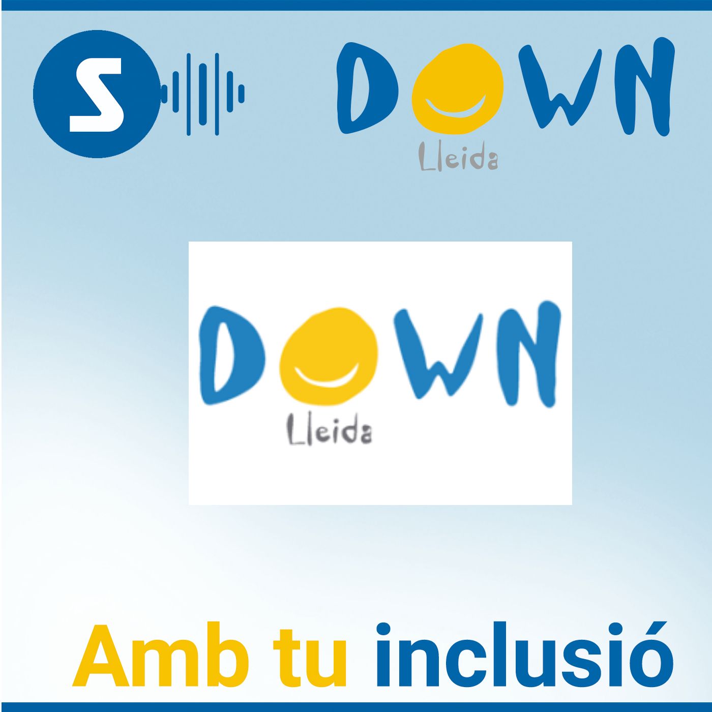 Amb tu inclusió, de Down Lleida