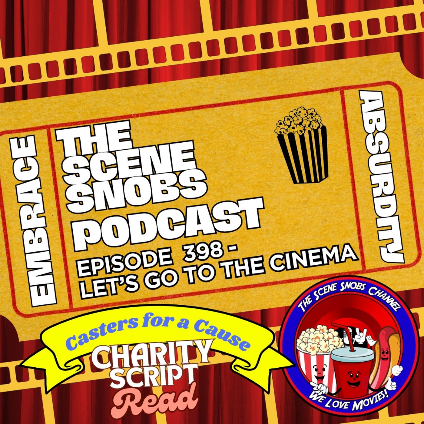 The Scene Snobs Podcast Ep 398 | Let’s Go To The Cinema | Live Pre-Show for Casters for a Cause Charity Event!