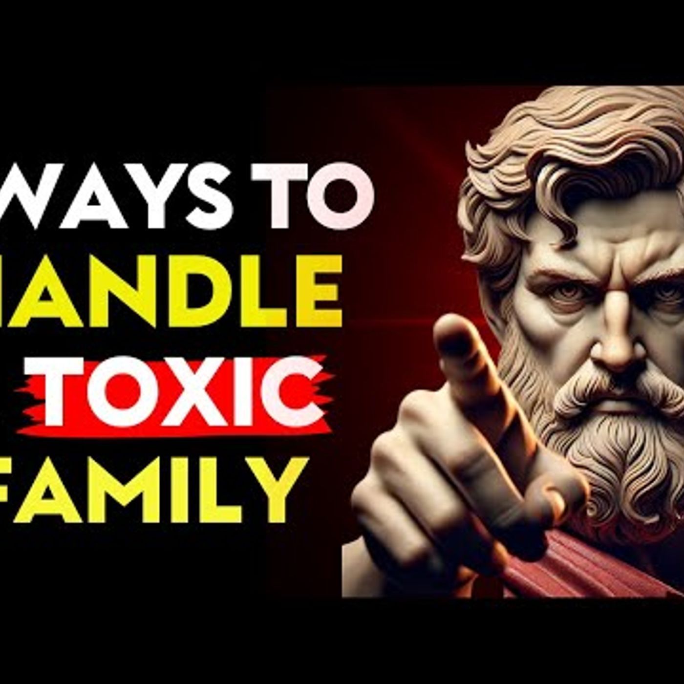 How to DEAL with a TOXIC Family _ Stoic Philosophy episode artwork