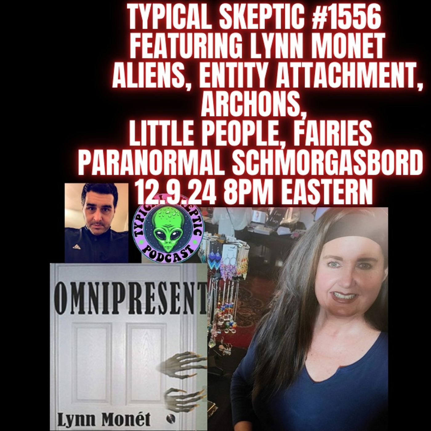 cover of episode Paranormal Schmorgasbord, Entity Attachment - Lynn Monet - Typical Skeptic #1656