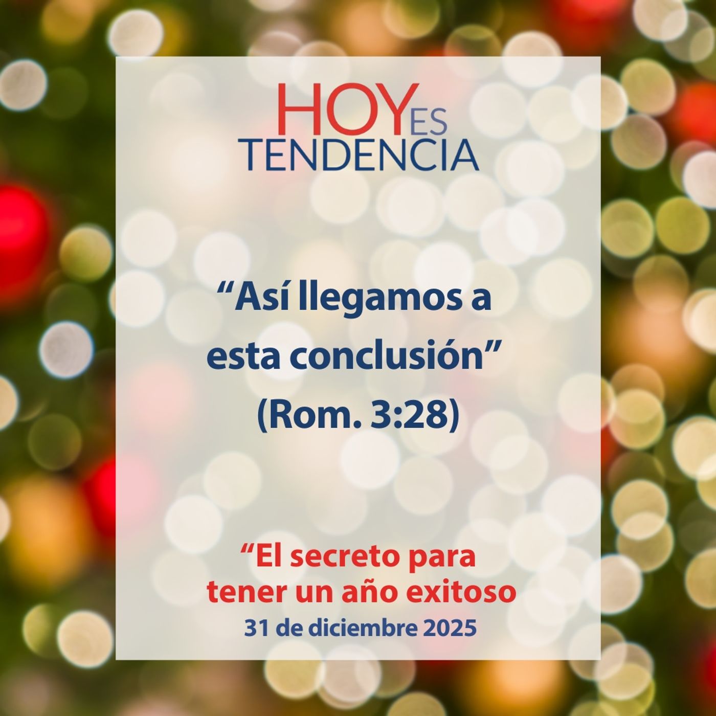 “El secreto para tener un año exitoso ~ Devocional de Jóvenes ~ 31 de diciembre 2025