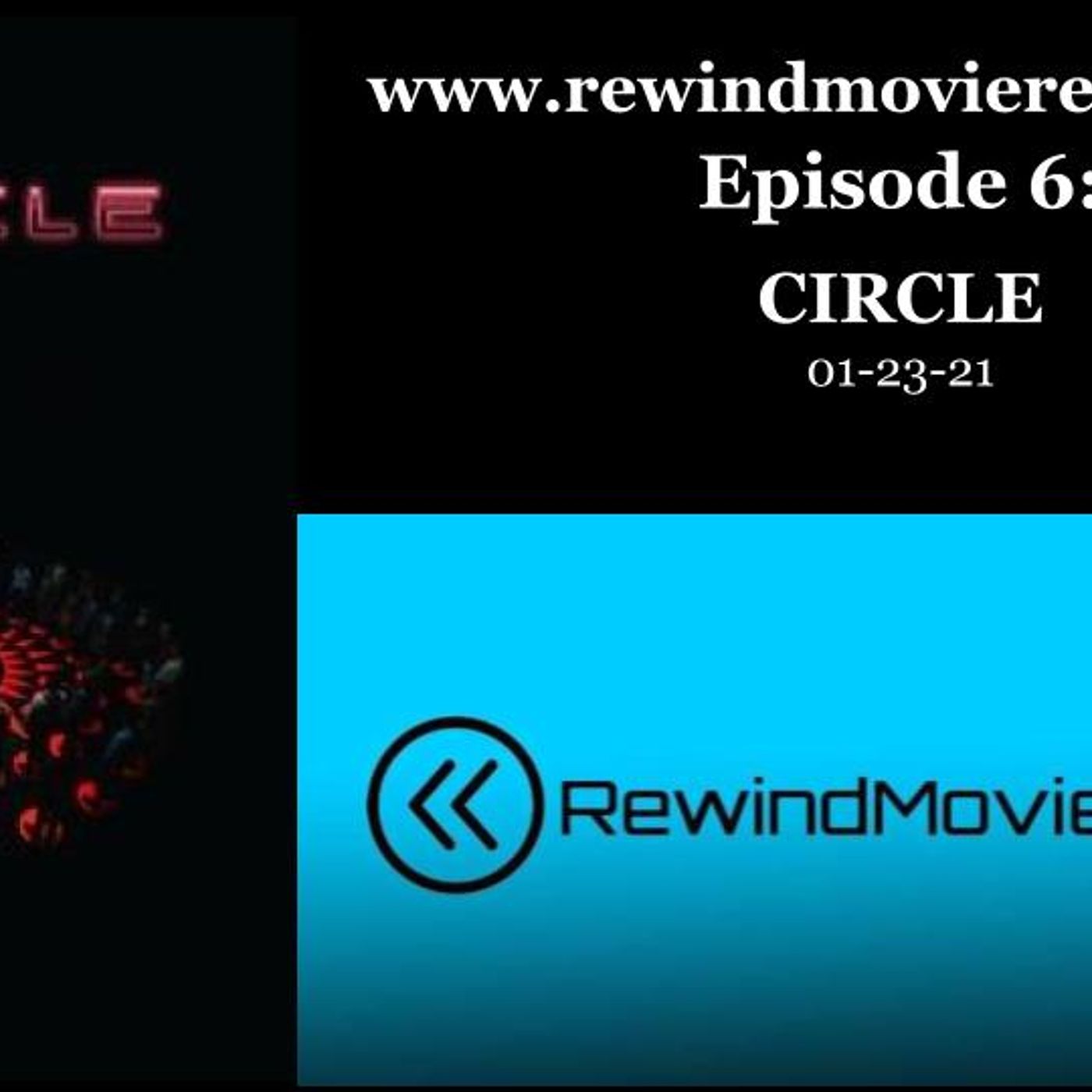 Ep. 6: CIRCLE (01-23-21) thumbnail