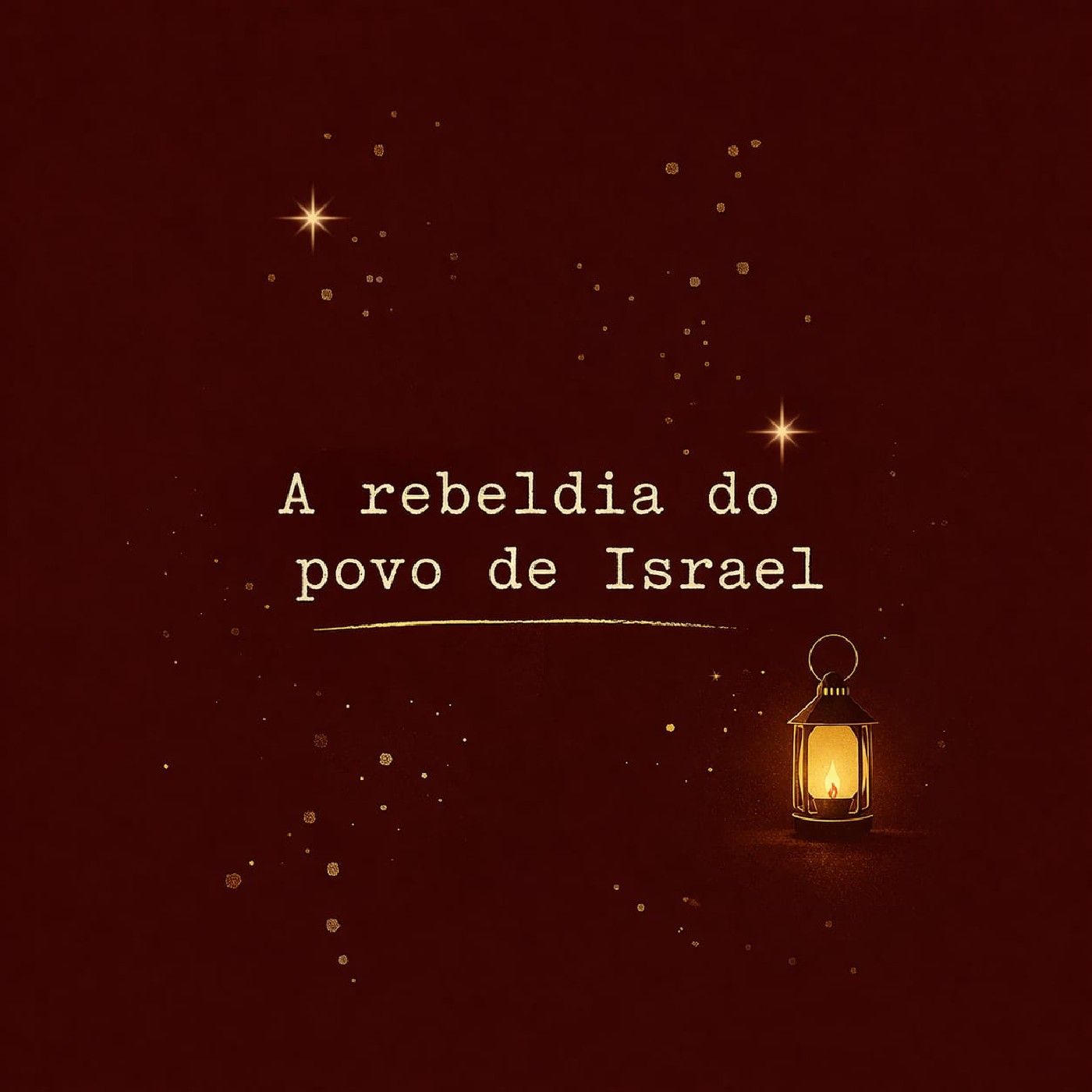 A Rebeldia do povo de Israel episode artwork