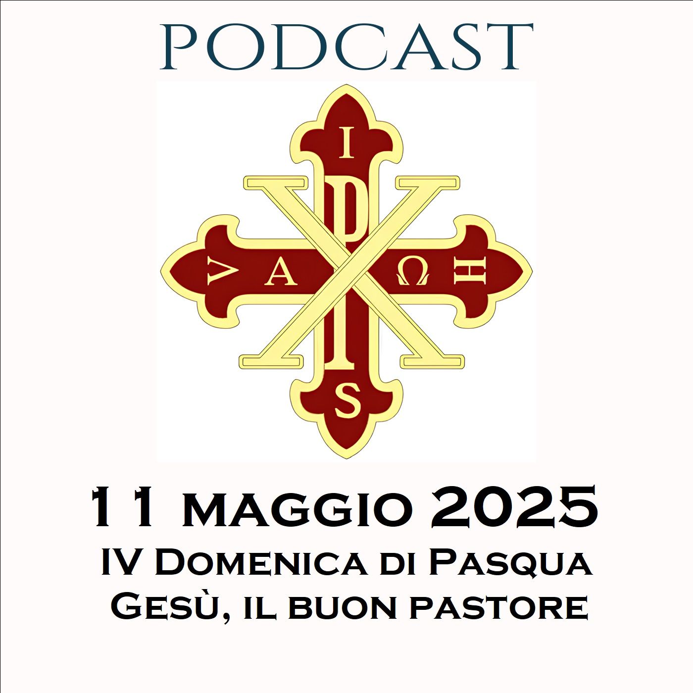 PODCAST-2-73 IV DOMENICA DI PASQUA. GESÙ, IL BUON PASTORE
