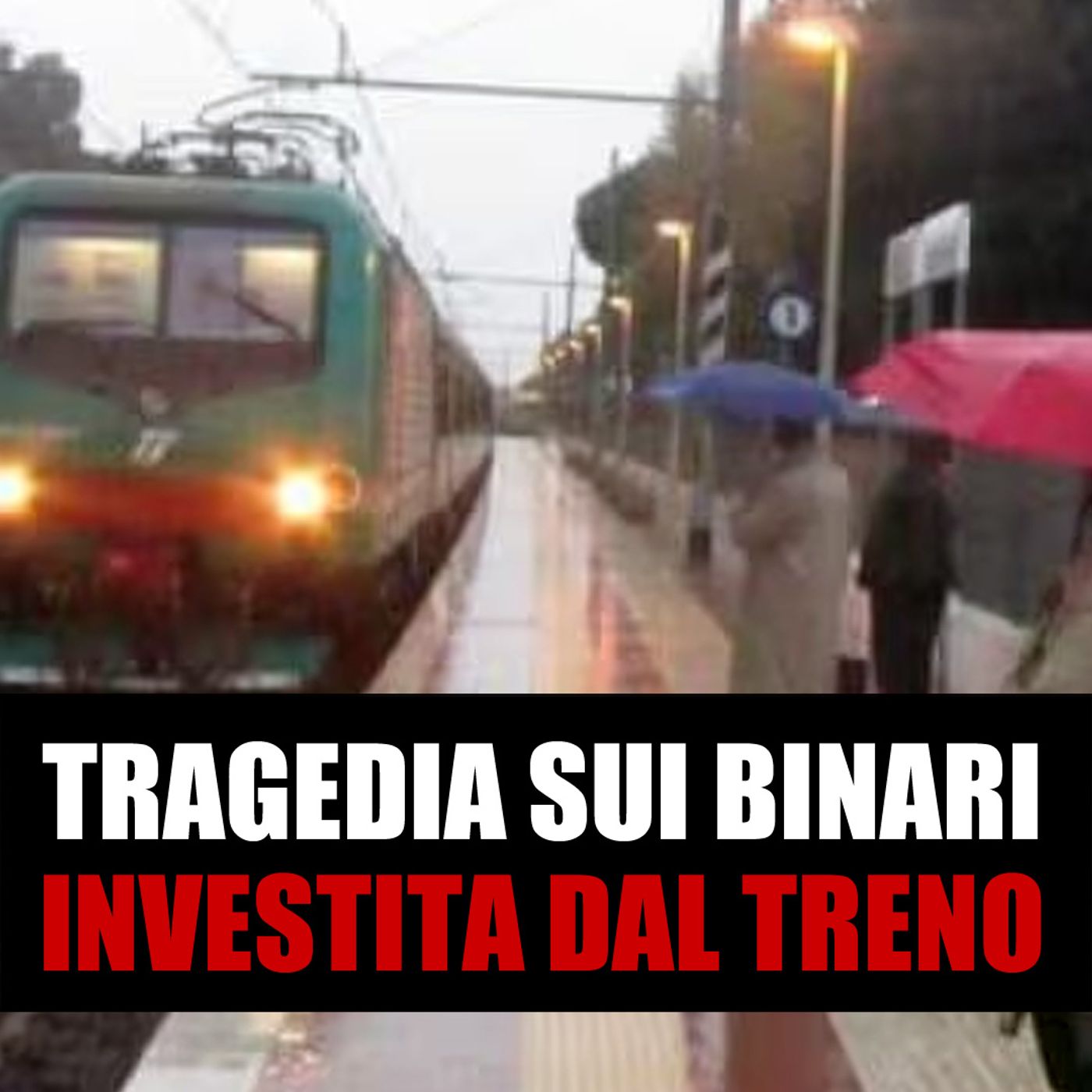 TRAGEDIA SUI BINARI: Investita dal treno all’alba!