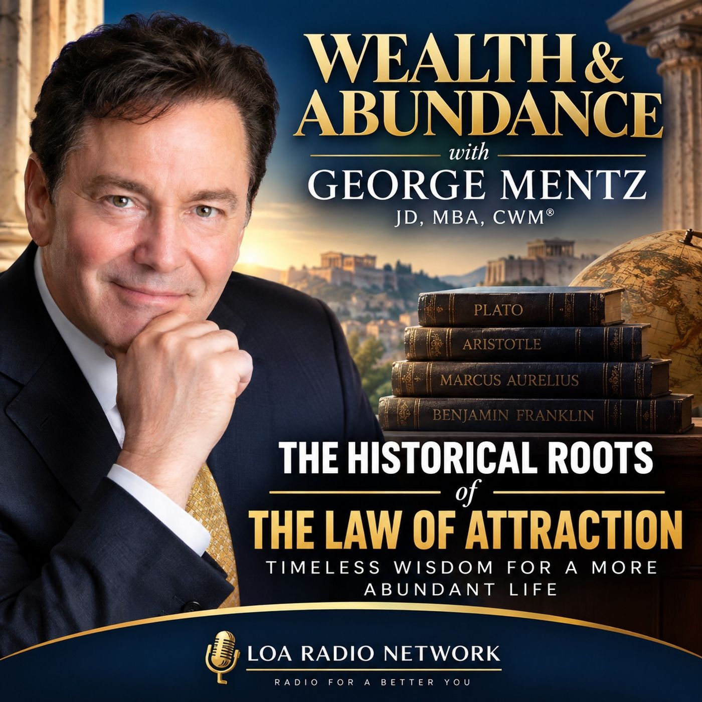 The 7 Kybalion Principles Behind the Law of Attraction: Wealth, Mindset & Abundance with George Mentz episode artwork