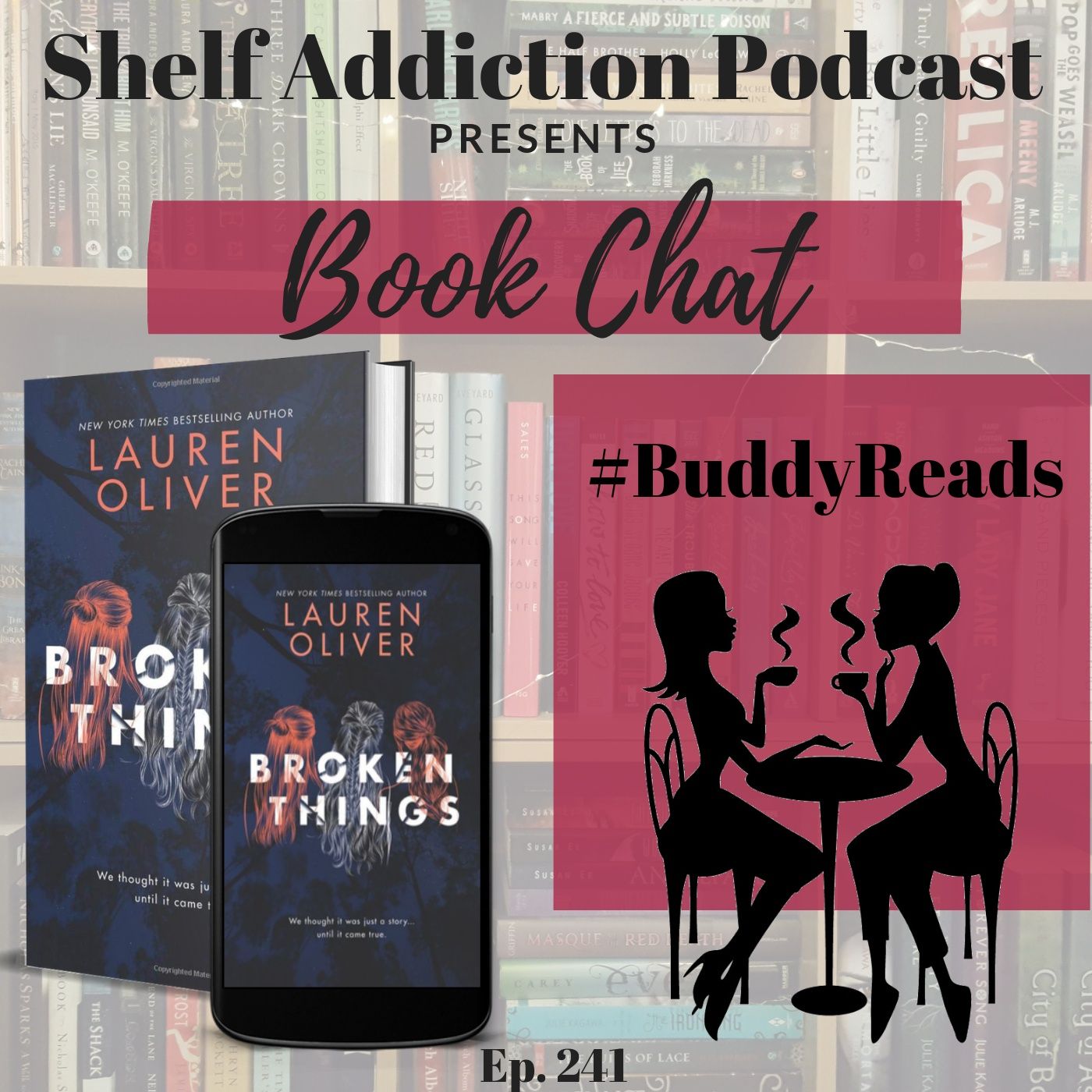 241: #BuddyReads Discussion of Broken Things | Book Chat