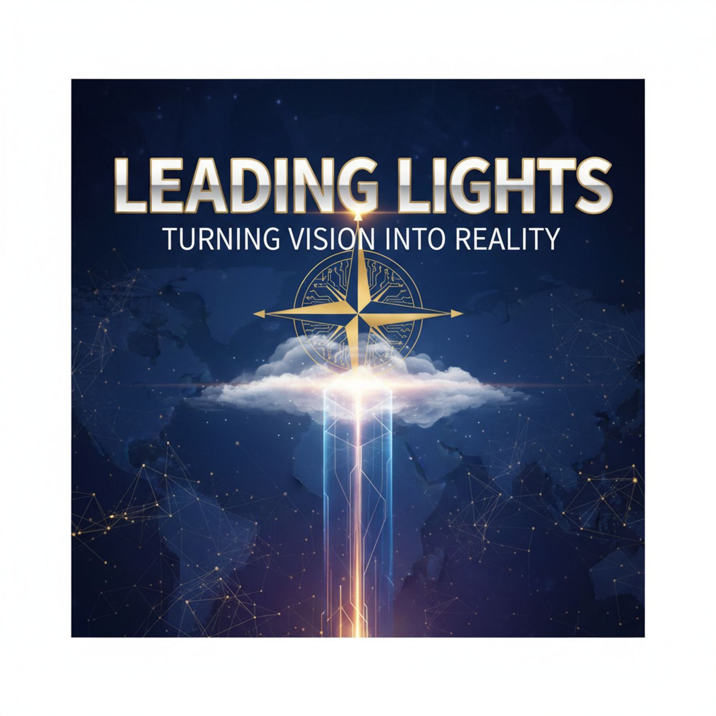 Leading Lights Turning Vision Into Reality cover art