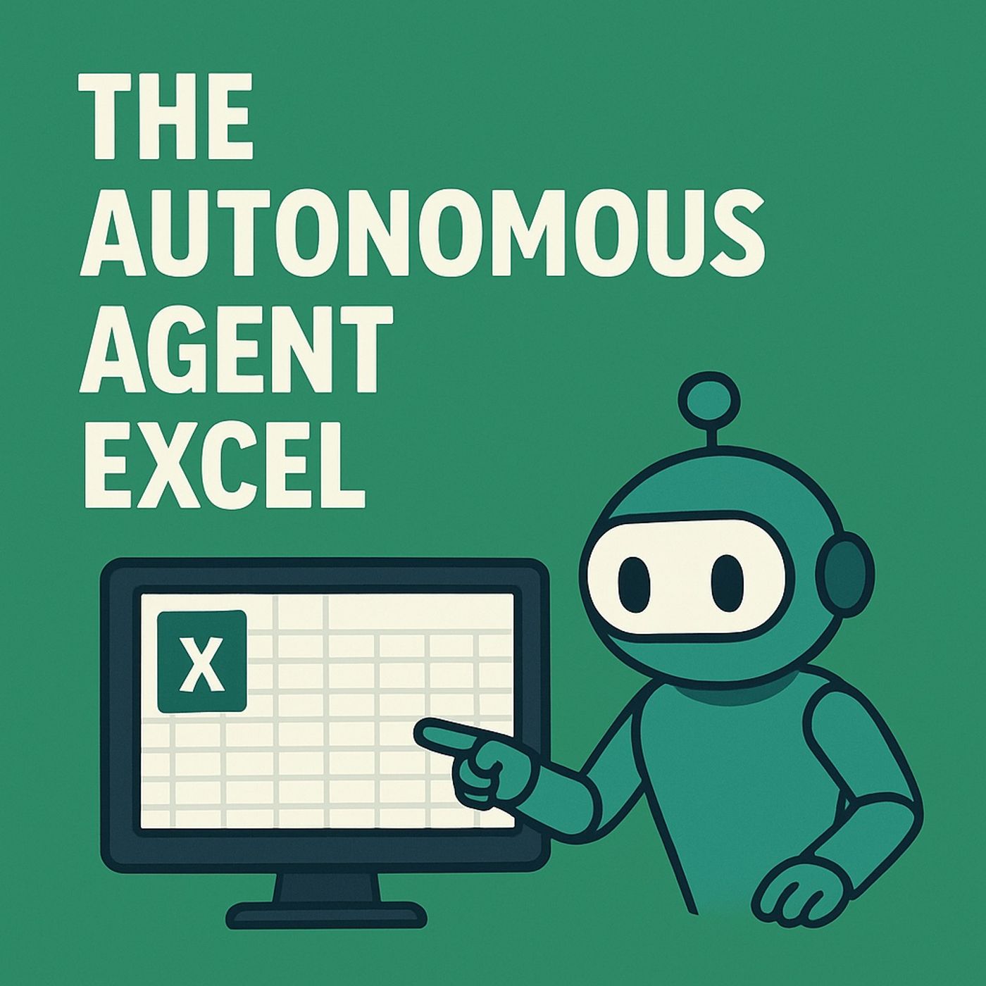 The Autonomous Agent Excel Hack