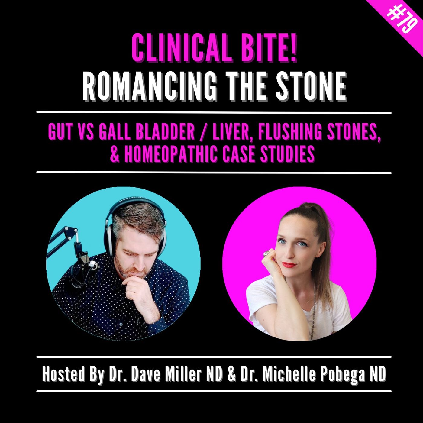#79: Romancing The Stone - Gut vs Gall Bladder + Liver, Flushing Stones, & Homeopathic Case Studies episode artwork