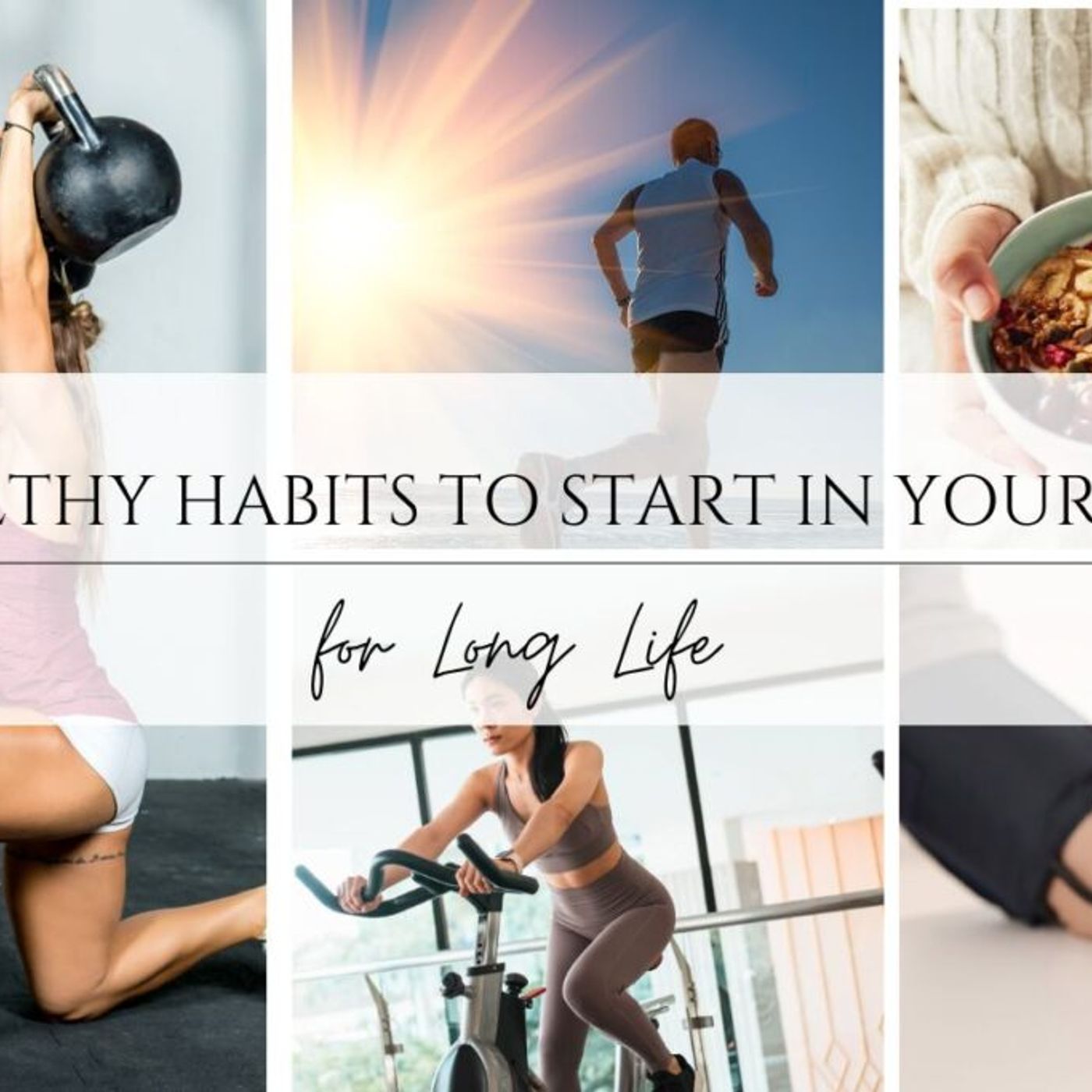 Healthy Habits to Start in Your 30s for Long Life episode artwork