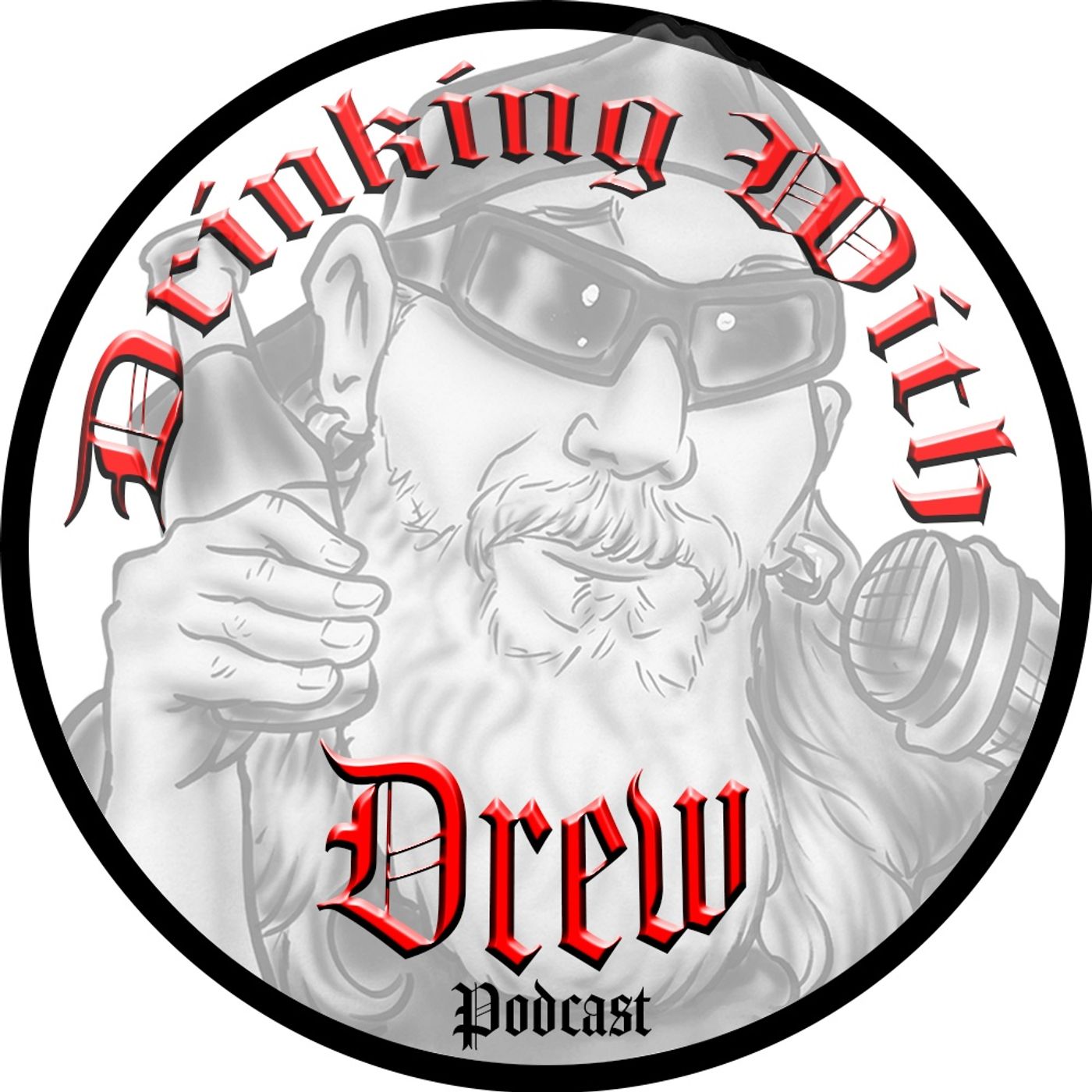 The Drinking With Drew Show