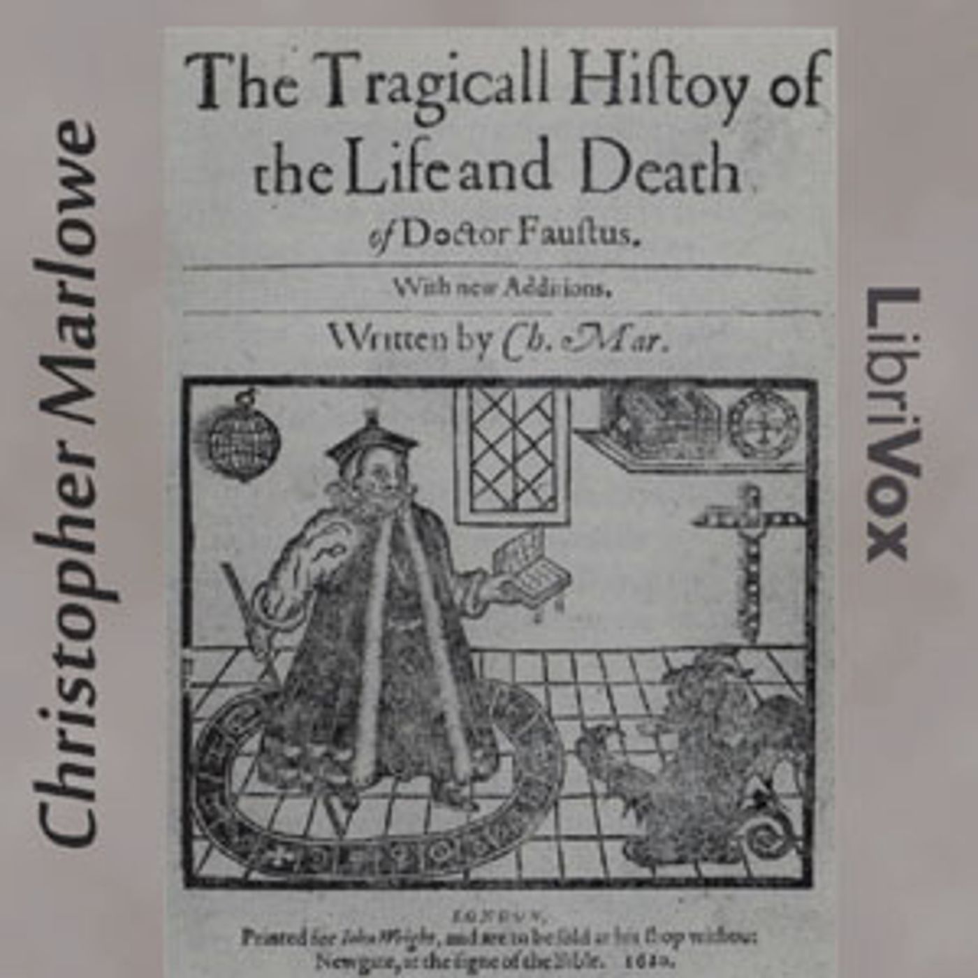 Christopher Marlowe - Tragical History of Doctor Faustus (1616 version) podcast artwork