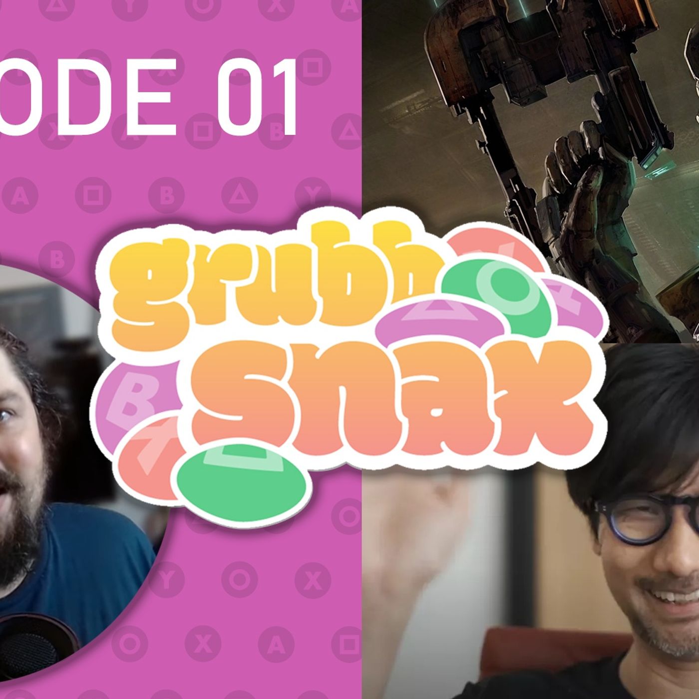 GrubbSnax Ep. 01: Dead Space, Kojima and Microsoft
