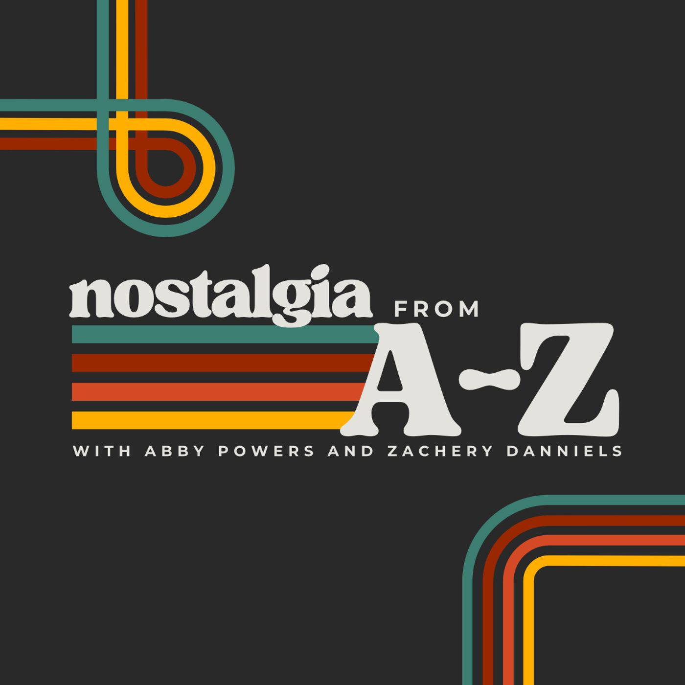 Nostalgia from A-Z
